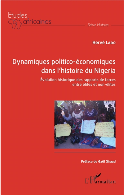 Dynamiques politico-économiques dans l'histoire du Nigéria : Évolution historique des rapports de forces entre élites et non-élites