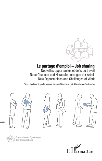 Le partage d'emploi - Job sharing : Nouvelles opportunités et défis du travail - New Opportunities and Challenges of Work