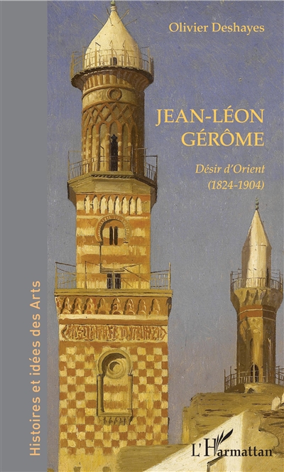 Jean-Léon Gérôme : Désir d'Orient (1824-1904)