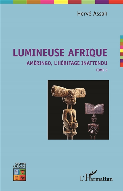 Lumineuse Afrique : Améringo, l'héritage inattendu Tome 2