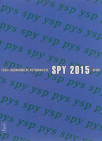 Spy 2015 : Revue de l'École Lacanienne de Psychanalyse 2015