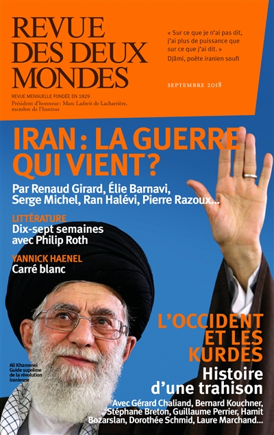 Revue des Deux Mondes septembre 2018 : Iran : la guerre qui vient ?