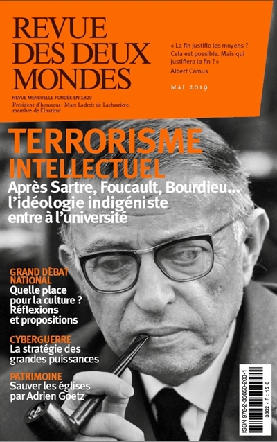 Revue des Deux Mondes mai 2019 : Terrorisme intellectuel : après Sartre, Foucault, Bourdieu... l'idéologie indigéniste entre à l'université