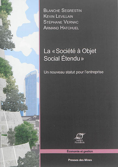 La Société à Objet Social Etendu : Un nouveau statut pour l'entreprise Ed. 1