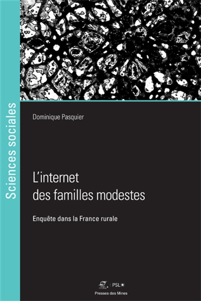 L'internet des familles modestes : Enquête dans la France rurale Ed. 1