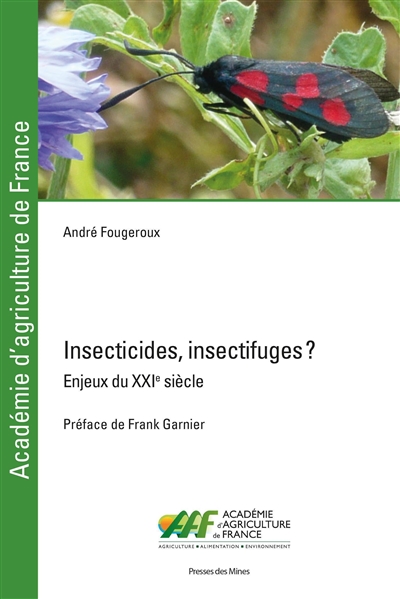 Insecticides, insectifuges ? : Enjeux du XXIe siècle Ed. 1