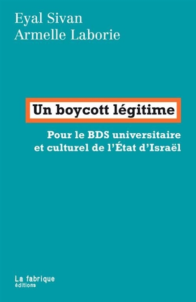 Un boycott légitime : Pour le BDS universitaire et culturel de l'État d'Israël