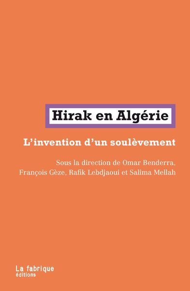 Hirak en Algérie : L’invention d’un soulèvement