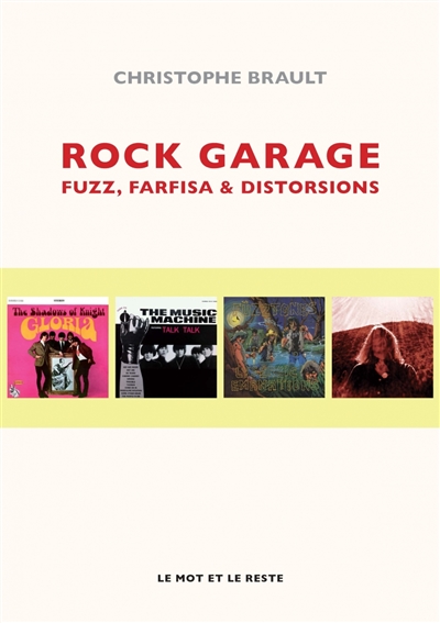 Rock garage : Fuzz, farfisa et distorsions