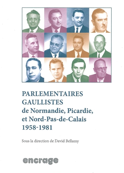 Parlementaires gaullistes de Normandie, Picardie et Nord-Pas-de-Calais : 1958-1981