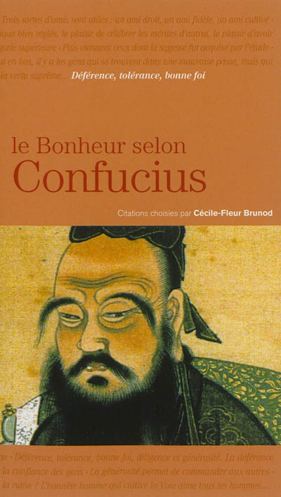Le bonheur selon Confucius                        