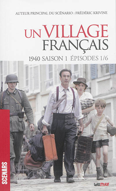 Un village français (scénario saison 1)