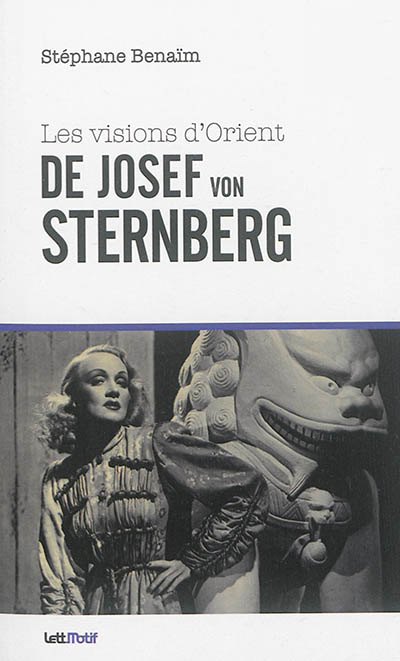Les Visions d’Orient de Josef von Sternberg