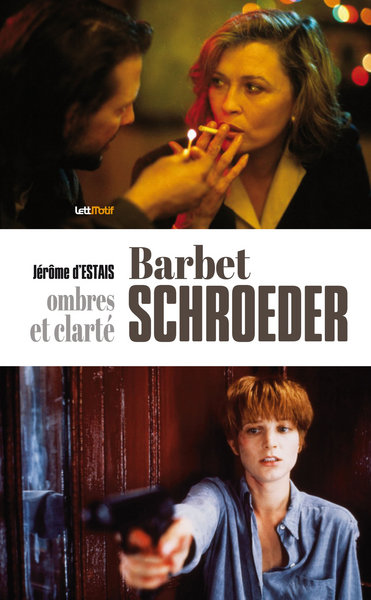 Barbet Schroeder, ombres et clarté