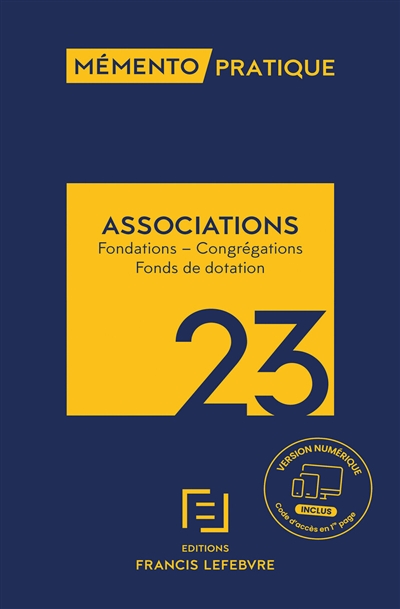 Mémento Associations 2023 : Fondations, congrégations, fonds de dotation