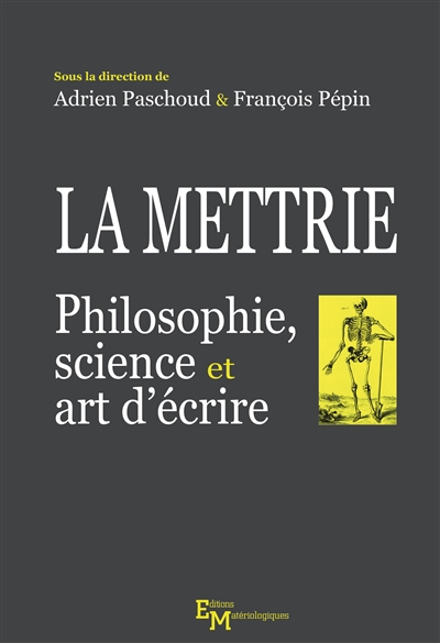 La Mettrie : Philosophie, science et art d’écrire