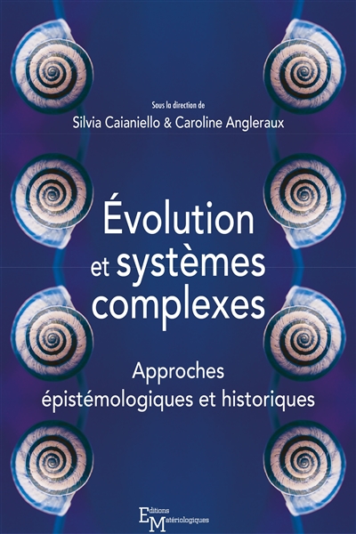 Évolution et systèmes complexes : Approches épistémologiques et historiques