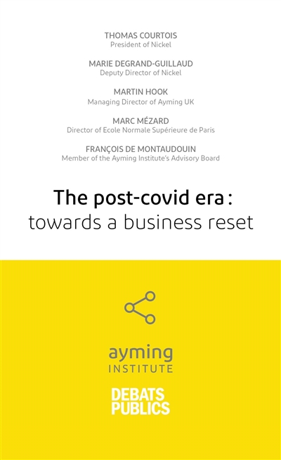 The post-covid era : towards a business reset Ed. 1