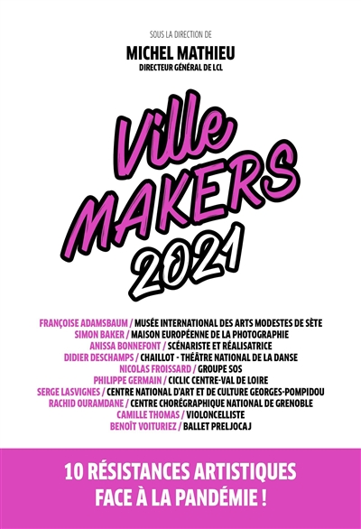 Ville makers 2021 : 10 résistances artistiques face à la pandémie ! Ed. 1