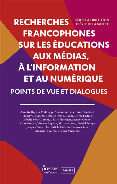 Recherches francophones sur les éducations aux médias, à l’information et au numérique : Points de vue et dialogues