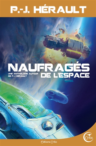 Naufragés de l’espace : Une anthologie autour de P.-J. Hérault