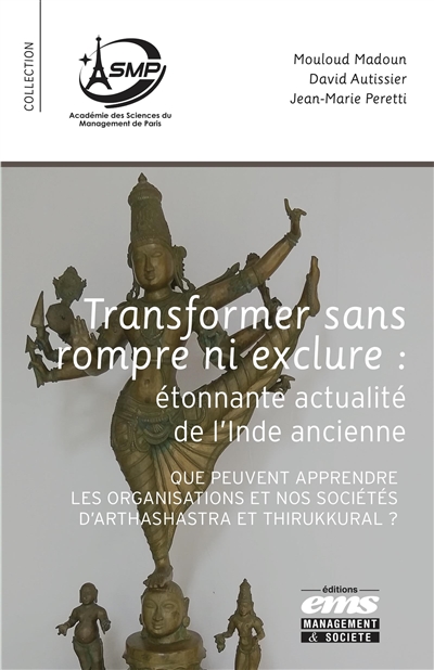 Transformer sans rompre ni exlcure  : Étonnante actualité de l'Inde ancienne