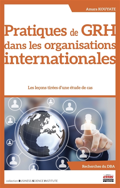 Pratiques de GRH et performance sociale dans les organisations internationales : Les leçons tirées d'une étude de cas