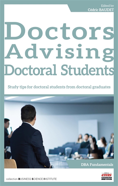 Doctors Advising. Doctoral Students : Study tips for doctoral students from doctoral graduates