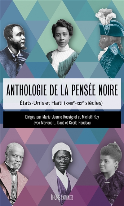 Anthologie de la pensée noire : États-Unis et Haïti (XVIIIe-XIXe siècles)
