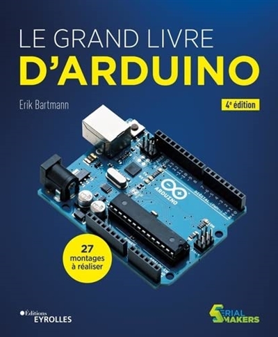 Le grand livre d'Arduino Ed. 4
