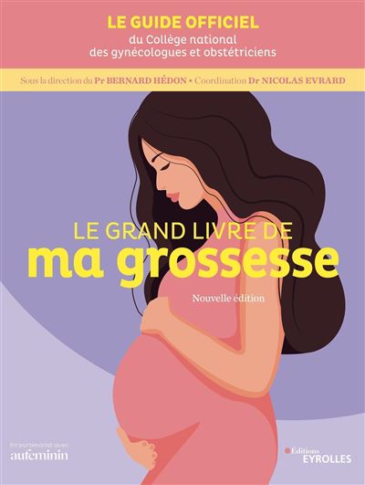 Le grand livre de ma grossesse : Édition 2023-2024 Ed. 10