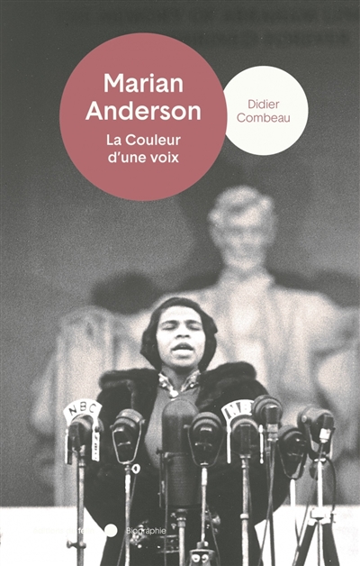 Marian Anderson : La couleur d'une voix - La couleur d'une voix
