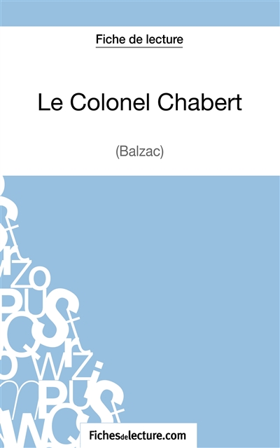 Le Colonel Chabert de Balzac (Fiche de lecture) : Analyse complète de l'oeuvre