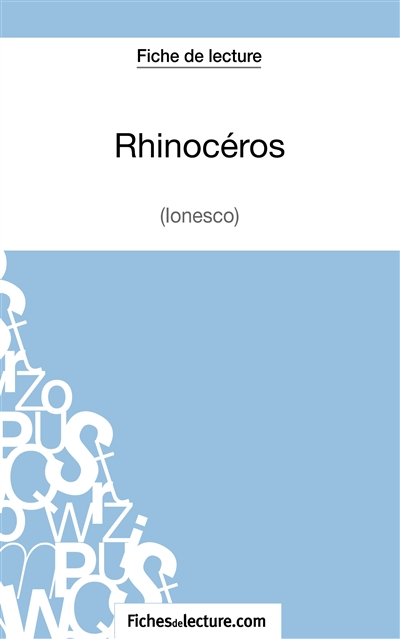 Rhinocéros d'Ionesco (Fiche de lecture) : Analyse complète de l'oeuvre