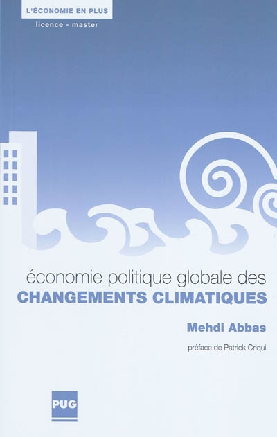 Economie politique globale des changements climatiques : Préface de Patrick Criqui