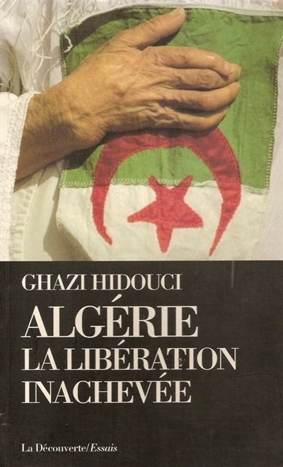 Algérie : la libération inachevée