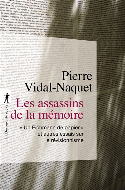 Les assassins de la mémoire : « Un Eichmann de papier » et autres essais sur le révisionnisme