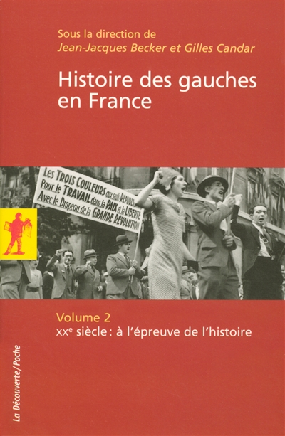 Histoire des gauches en France : Volume 2