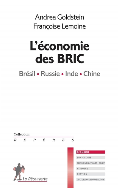 L’économie des BRIC :  Brésil • Russie • Inde • Chine