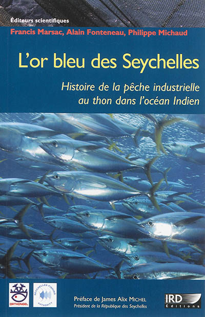 L’or bleu des Seychelles : Histoire de la pêche industrielle au thon dans l’océan Indien