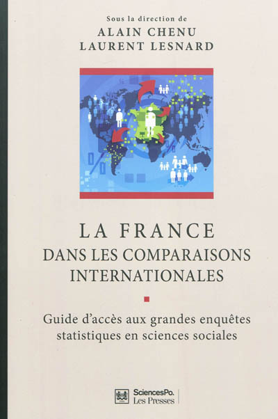 La France dans les comparaisons internationales : guide d'accès aux grandes enquêtes statistiques en sciences sociales