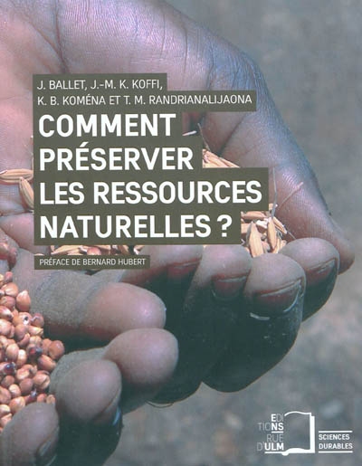 Comment préserver les ressources naturelles ? Le mythe de la gestion participative