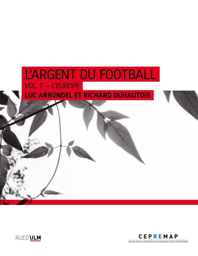 L'Argent du football : Volume 1 L'Europe