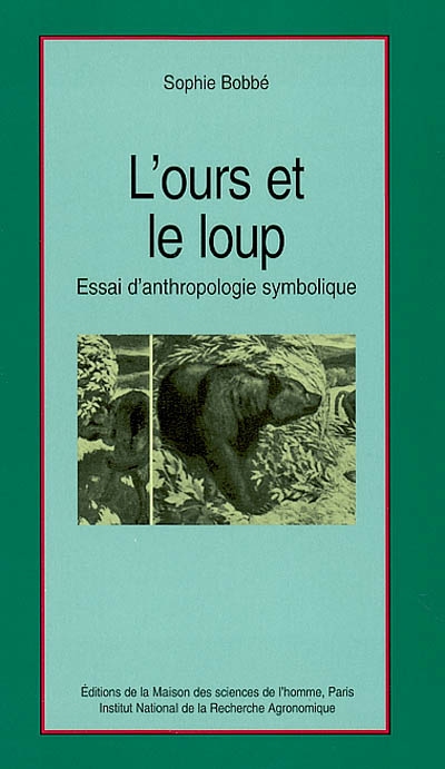 L'ours et le loup : Essai d'anthropologie symbolique Ed. 1