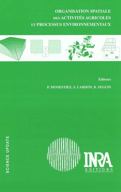 Organisation spatiale des activités agricoles et processus environnementaux Ed. 1