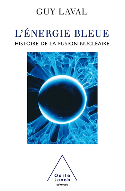 Énergie bleue : Histoire de la fusion nucléaire