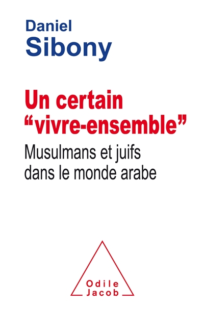 Un certain "vivre-ensemble" : Musulmans et juifs dans le monde arabe