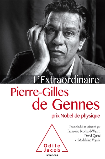 L’extraordinaire Pierre-Gilles de Gennes