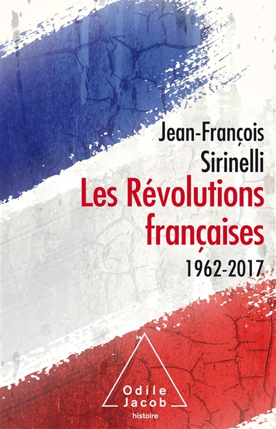 Les Révolutions françaises : 1962-2017