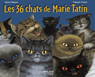 Les 36 chats de Marie Tatin